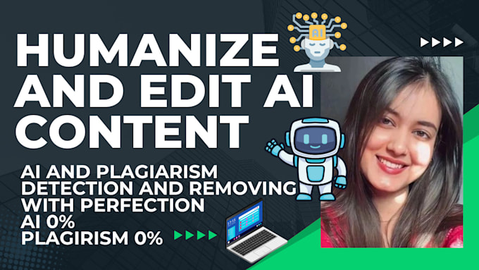 Gig Preview - Tutor, proofread, and edit your ai written content and humanize it