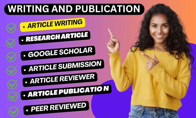 Gig Preview - Write and publish article in google scholar scopus peer reviewed top indexed