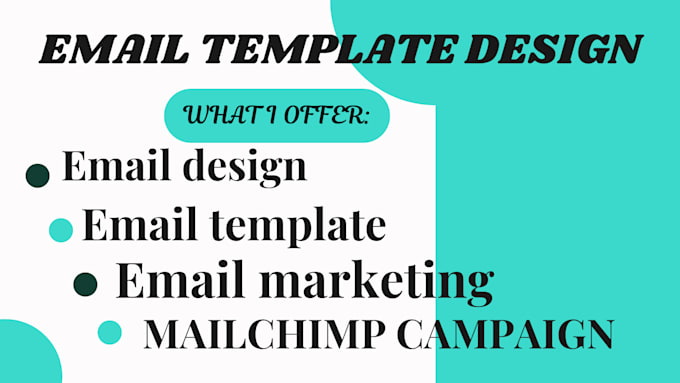 Gig Preview - Design a set of HTML email templates and professional mailchimp