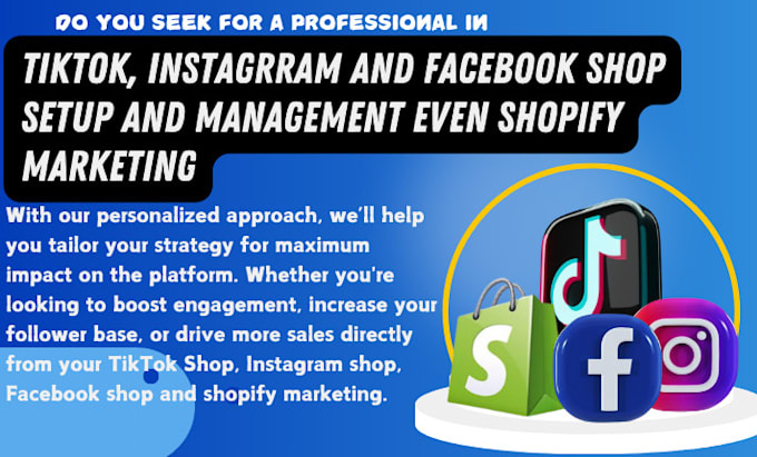 Gig Preview - Setup your tiktok facebook instagram shop shopify affiliate marketing ads