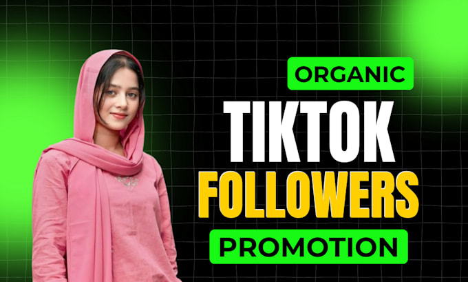 Gig Preview - Grow and promote your tiktok account organically