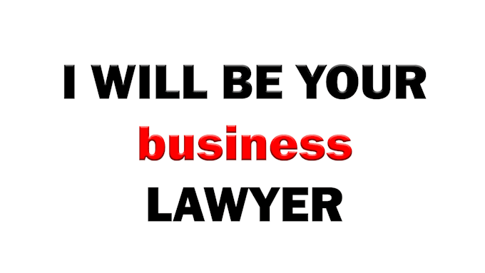 Gig Preview - Be your business lawyer for legal contract and business consultation