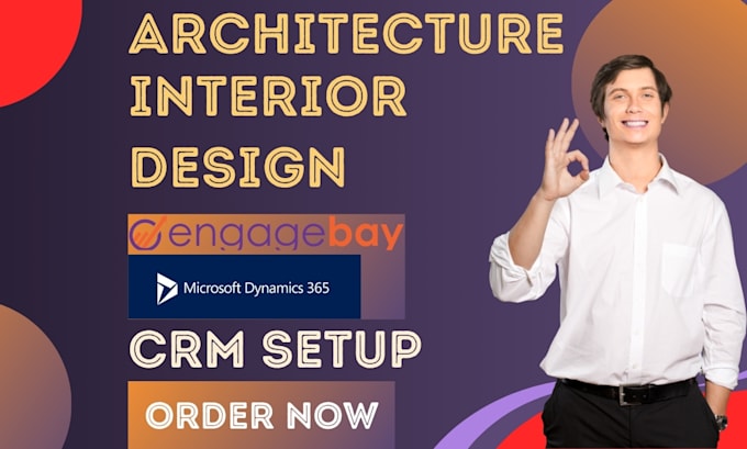 Gig Preview - Setup architecure interior design engagebay dynamics365 archdesk architize crm