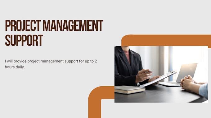 Gig Preview - Provide project management support for your business