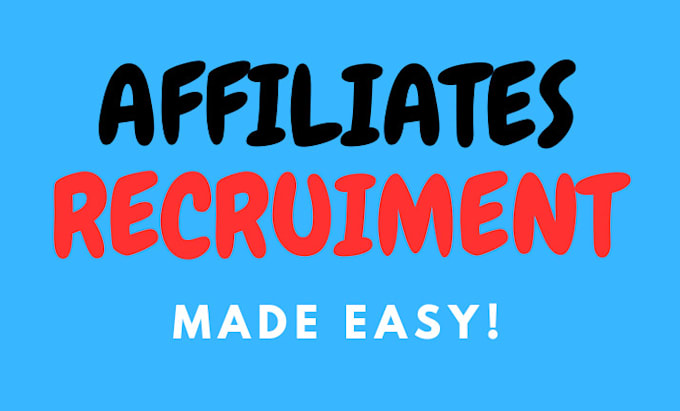 Gig Preview - Do affiliate marketing, affiliate program setup and recruitment