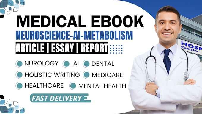 Gig Preview - Ghostwrite medical ebook ai neuroscience dental article holistic health ebook