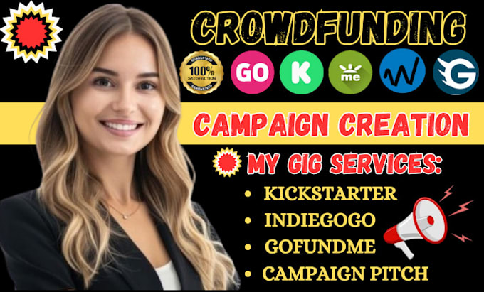 Gig Preview - Do crowdfunding campaign creation for kickstarter indiegogo gofundme fundraising