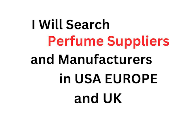 Gig Preview - Search perfume suppliers manufacturers in usa europe and uk