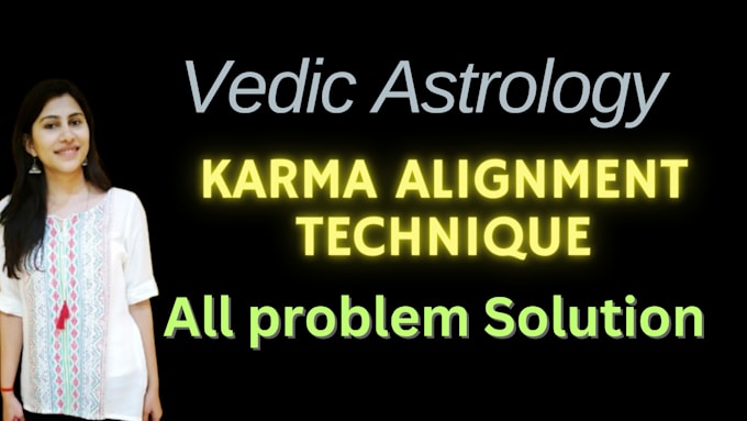 Gig Preview - Do your karma alignment through vedic astrology