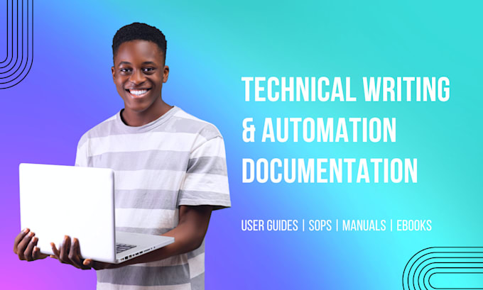 Gig Preview - Handle technical writing and automation documentation for your business