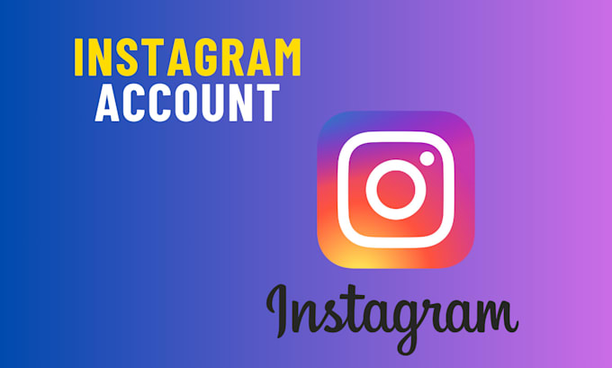 Gig Preview - Create your instagram account