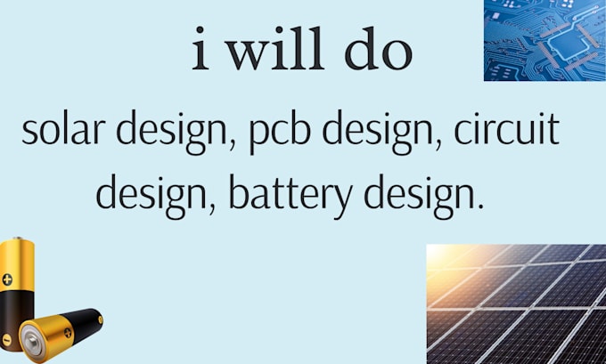 Bestseller - do battery design solar design pcb design circuit design