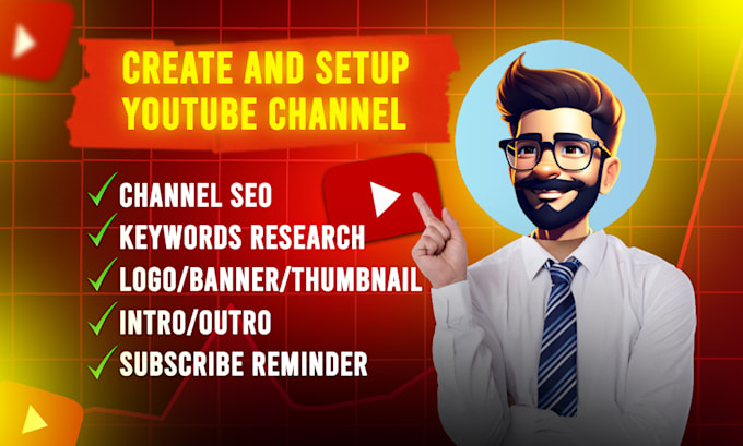 Gig Preview - Create and setup youtube channel with seo, logo, banner, intro and outro