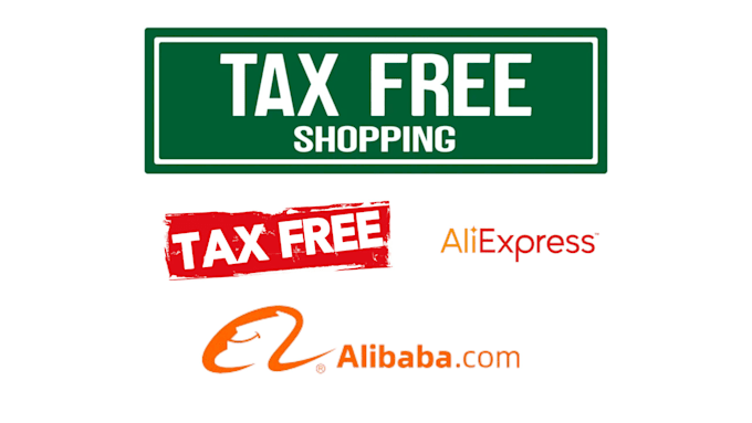 Gig Preview - Do alibaba and aliexpress tax exemption