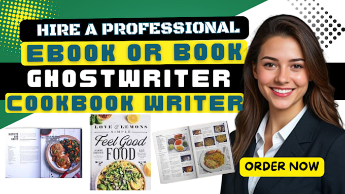 Gig Preview - Write quality cookbook recipe book, cookbook formatting, cookbook design, ebook