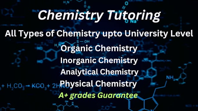 Gig Preview - Be your organic chemistry and general chemistry tutor