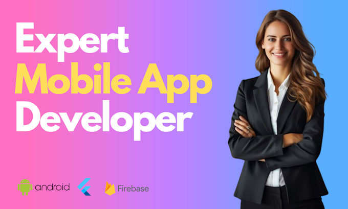 Gig Preview - Create mobile app development as flutter developer, android development