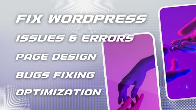 Gig Preview - Troubleshoot fix wordpress wordpress error and bug fixing