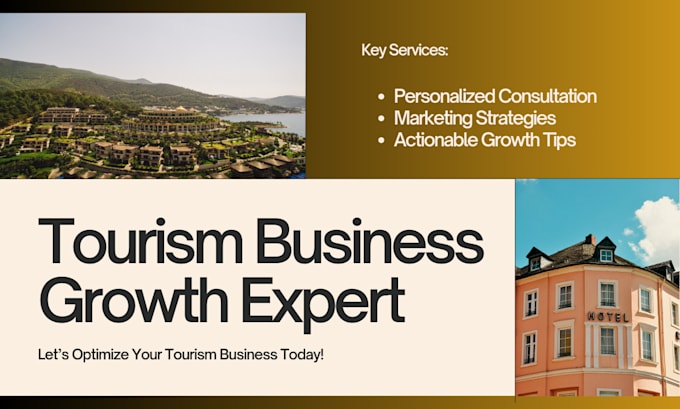 Gig Preview - Optimize and grow your tourism business