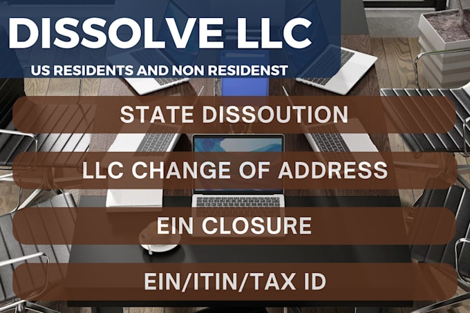 Gig Preview - Dissolve your US llc, llc registration, close ein, itin, company registration