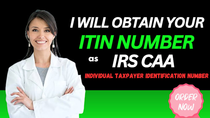 Gig Preview - Help you get your itin number as irs caa