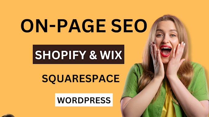 Gig Preview - Optimize your website for full on page SEO whether on wordpress wix shopify