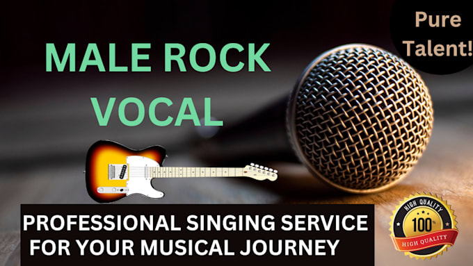 Gig Preview - Be your male rock vocalist and songwriter for your song