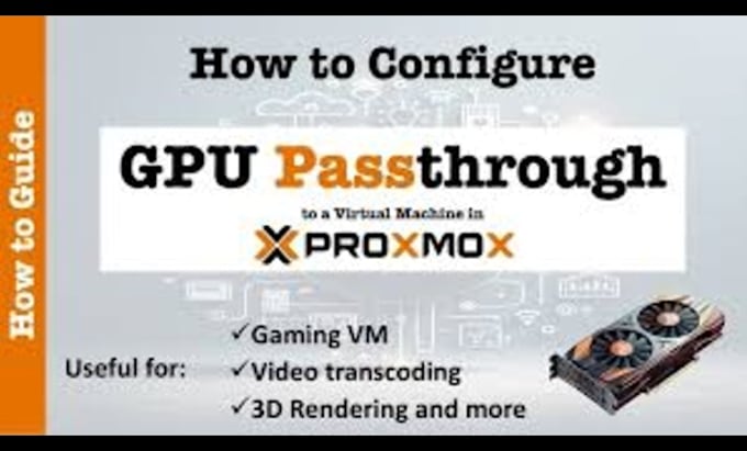 Gig Preview - Setup and configure  proxmox vgpu, passthrough  or gpu