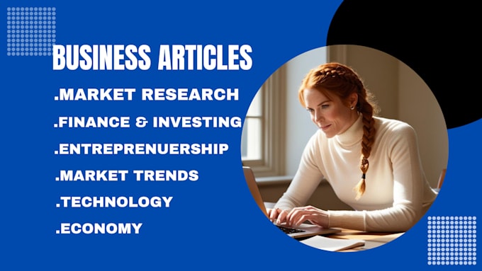 Gig Preview - Write research white paper, business and economic article