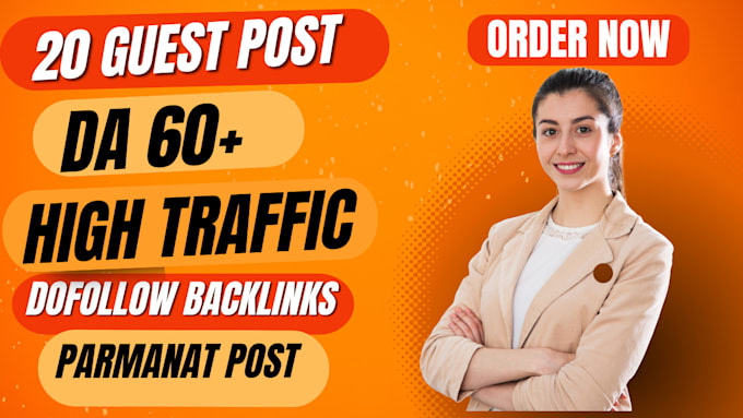 Gig Preview - Do high da general guest post with top dofollow backlinks