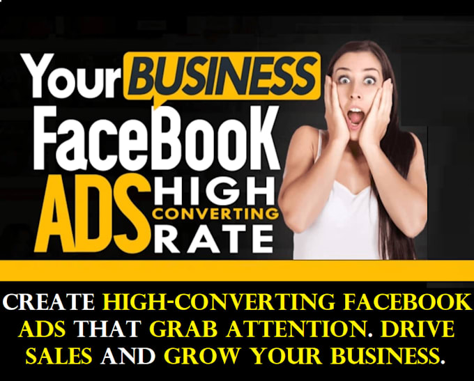 Gig Preview - Create high converting facebook ads or post that grab attention drive sales