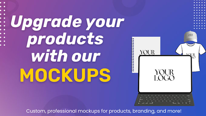 Gig Preview - Create stunning mockups for products, books, packaging, and more