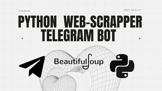 Gig Preview - Create a proffesional telegram bot, scrapper or automation on python