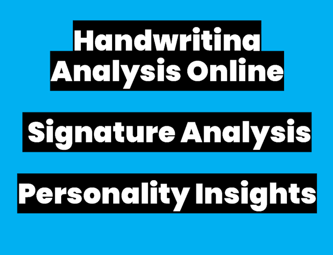 Gig Preview - Do handwriting analysis, graphology services online