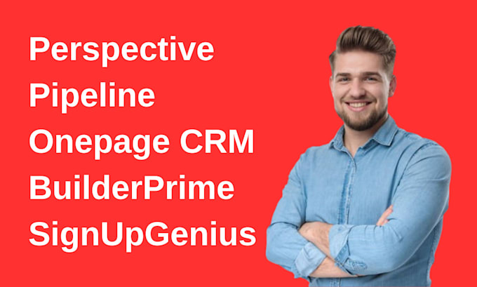 Gig Preview - Do perspective pipeline onepage crm builderprime signupgenius expert