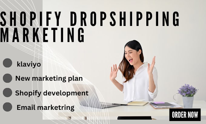 Gig Preview - Shopify sales with shopify dropshipping marketing, shopify store promotion