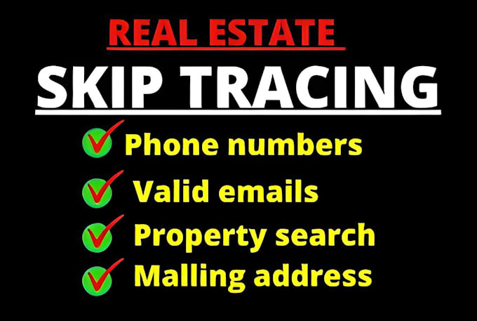 Gig Preview - Do skip tracing for real estate, bulk skip tracing llc and lead generation