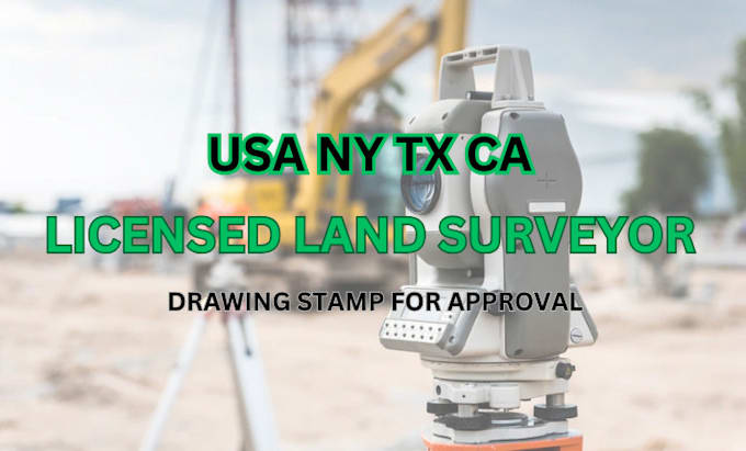 Gig Preview - Usa ny tx ca license land surveyor building and plan drawing stamp for approval