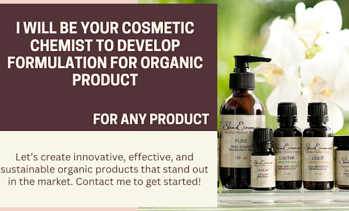 Gig Preview - Be cosmetic chemist to develop formulation for organic product