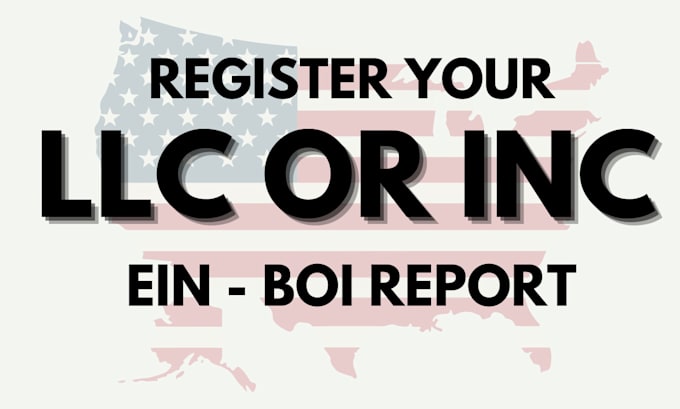 Gig Preview - Do llc registration formation in USA with ein and boi report