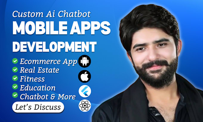 Gig Preview - Do mobile app development, ecommerce, ai chatbots, ios app, android app, flutter