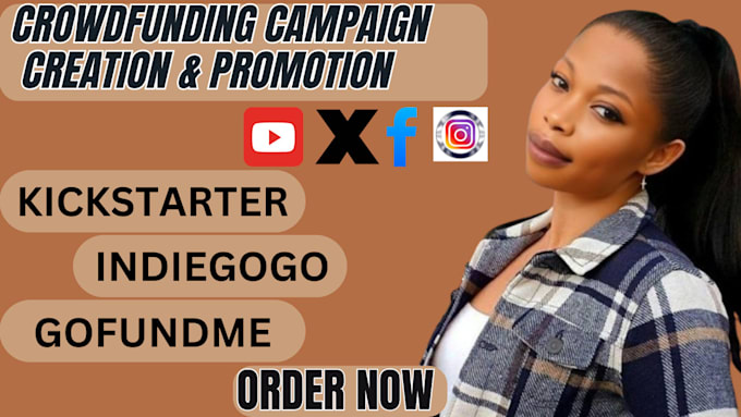 Gig Preview - Create and promote kickstarter indiegogo go fundme crowdfunding campaign