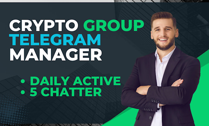 Gig Preview - Be your telegram community manager or admin with 15 chatter