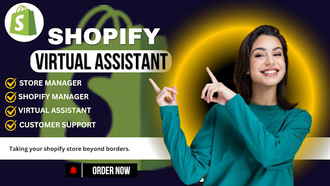 Gig Preview - Be your shopify virtual assistant store manager shopify sales marketing audit