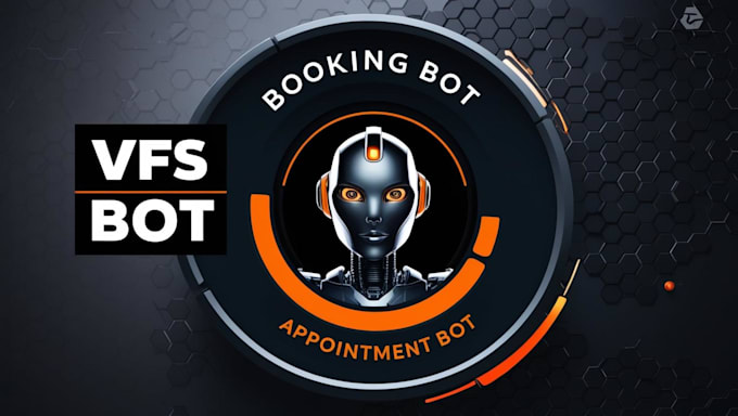 Gig Preview - Build a vfs bot vfs appointment bot tls bls booking bot appointment bot checkou