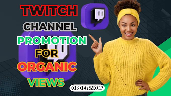 Gig Preview - Boost your twitch channel with organic promotion and real time viewers