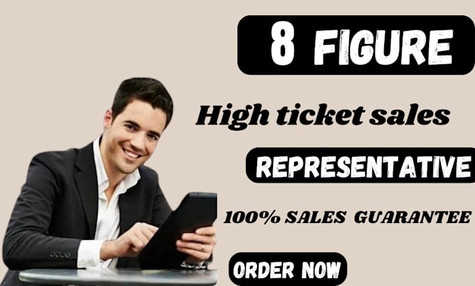 Gig Preview - Be your high ticket sales representatives leads generation sales closer