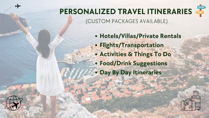 Gig Preview - We design a custom travel itinerary for any destinations