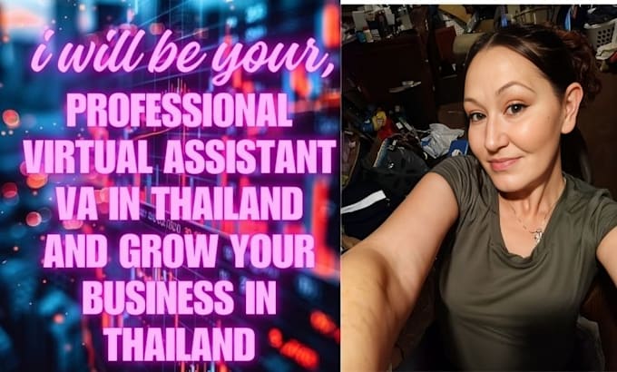 Gig Preview - Professional virtual assistant VA in thailand and grow ur business in thailand