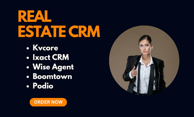 Bestseller - setup real estate crm using kvcore, ixact crm, wise agent, boomtown, podio